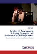 Burden of Care among Primary Caregivers of Patients with Schizophrenia