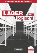 Lager logisch!, Fachlagerist/-in und Fachkraft für Lagerlogistik, 1. Ausbildungsjahr, Handreichungen für den Unterricht mit CD-ROM