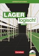 Lager logisch!, Fachlagerist/-in und Fachkraft für Lagerlogistik, 2. Ausbildungsjahr, Arbeitsbuch mit Lernsituationen und CD-ROM