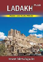 LADAKH plus: Reise- und Kulturführer über Ladakh und die angrenzenden Regionen Changthang, Nubra, Purig, Zanskar (Himalaja / Himalaya)