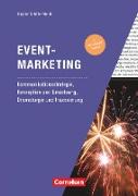 Marketingkompetenz, Fach- und Sachbücher, Eventmarketing (4. Auflage), Kommunikationsstrategie, Konzeption und Umsetzung, Dramaturgie und Inszenierung, Fachbuch