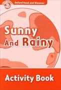 Oxford Read and Discover: Level 2: Sunny and Rainy Activity Book