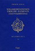 Yogameditation über die Elemente (Tattvadhyana)