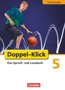 Doppel-Klick, Das Sprach- und Lesebuch, Förderausgabe, 5. Schuljahr, Inklusion: für erhöhten Förderbedarf, Schülerbuch