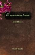 A verwuiderter Garten