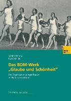 Das BDM-Werk „Glaube und Schönheit“