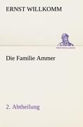 Die Familie Ammer - 2. Abtheilung