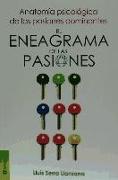 El eneagrama de las pasiones : anatomía psicológica de las pasiones dominantes