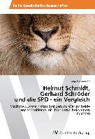 Helmut Schmidt, Gerhard Schröder und die SPD - ein Vergleich