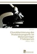 Charakterisierung des Proteintransports im Malariaerreger P.falciparum