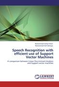 Speech Recognition with efficient use of Support Vector Machines