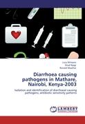 Diarrhoea causing pathogens in Mathare, Nairobi, Kenya-2003