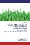 Impact of Recession on Indian Economy: Sectorial Analysis