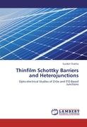 Thinfilm Schottky Barriers and Heterojunctions