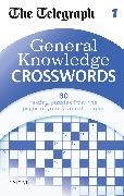 The Telegraph: General Knowledge Crosswords 1