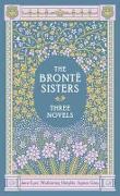 The Bronte Sisters: Three Novels