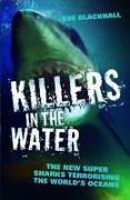 Killers in the Water