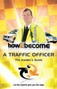 How to Become a Traffic Officer