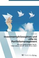 Investmentphilosophien und -stile im Portfoliomanagement