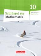 Schlüssel zur Mathematik 10. Schuljahr. Schülerbuch. ST