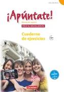 ¡Apúntate!, 2. Fremdsprache, Ausgabe 2008, Paso al bachillerato, Cuaderno de ejercicios mit Audios online