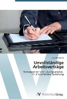 Unvollständige Arbeitsverträge