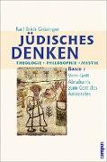 Jüdisches Denken. Theologie, Philosophie, Mystik Bd. 1