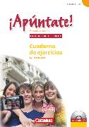 ¡Apúntate!, 2. Fremdsprache, Ausgabe 2008, Paso al bachillerato, Cuaderno de ejercicios - Lehrerfassung inkl. CD