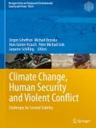 Climate Change, Human Security and Violent Conflict