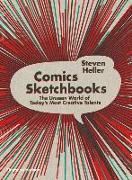 Comics Sketchbooks: The Private Worlds of Today's Most Creative Talents