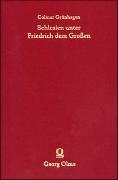Schlesien unter Friedrich dem Großen
