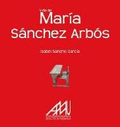 Vida de María Sánchez Arbós