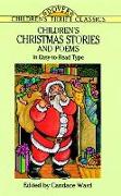 Children's Christmas Stories and Poems: In Easy-To-Read Type