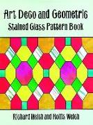 Art Deco and Geometric Stained Glass Pattern Book