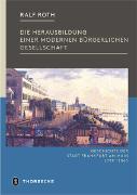 Geschichte der Stadt Frankfurt / Die Herausbildung einer modernen bürgerlichen Gesellschaft
