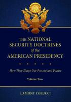 The National Security Doctrines of the American Presidency [2 Volumes]: How They Shape Our Present and Future