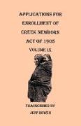 Applications for Enrollment of Creek Newborn, Act of 1905. Volume IX