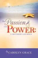 The Passion & the Power: A Mother's Journey