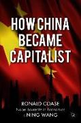 How China Became Capitalist