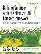 Building Solutions with the Microsoft .NET Compact Framework