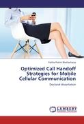 Optimized Call Handoff Strategies for Mobile Cellular Communication