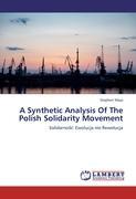 A Synthetic Analysis Of The Polish Solidarity Movement