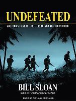 Undefeated: America's Heroic Fight for Bataan and Corregidor