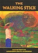 The Walking Stick