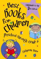 Best Books for Children: Preschool Through Grade 6: Supplement to the Ninth Edition