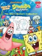 How to Draw Spongebob Squarepants: The Bikini Bottom Collection