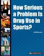 How Serious a Problem Is Drug Use in Sports?