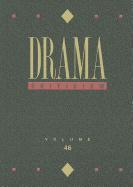 Drama Criticism: Excerpts from Criticism of the Most Significant and Widely Studied Dramatic Works