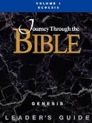 Journey Through the Bible Volume 1, Genesis Leader's Guide