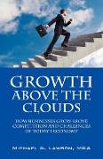 Growth Above the Clouds